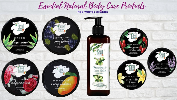 7 Essential Natural Body Care Products for Winter Season