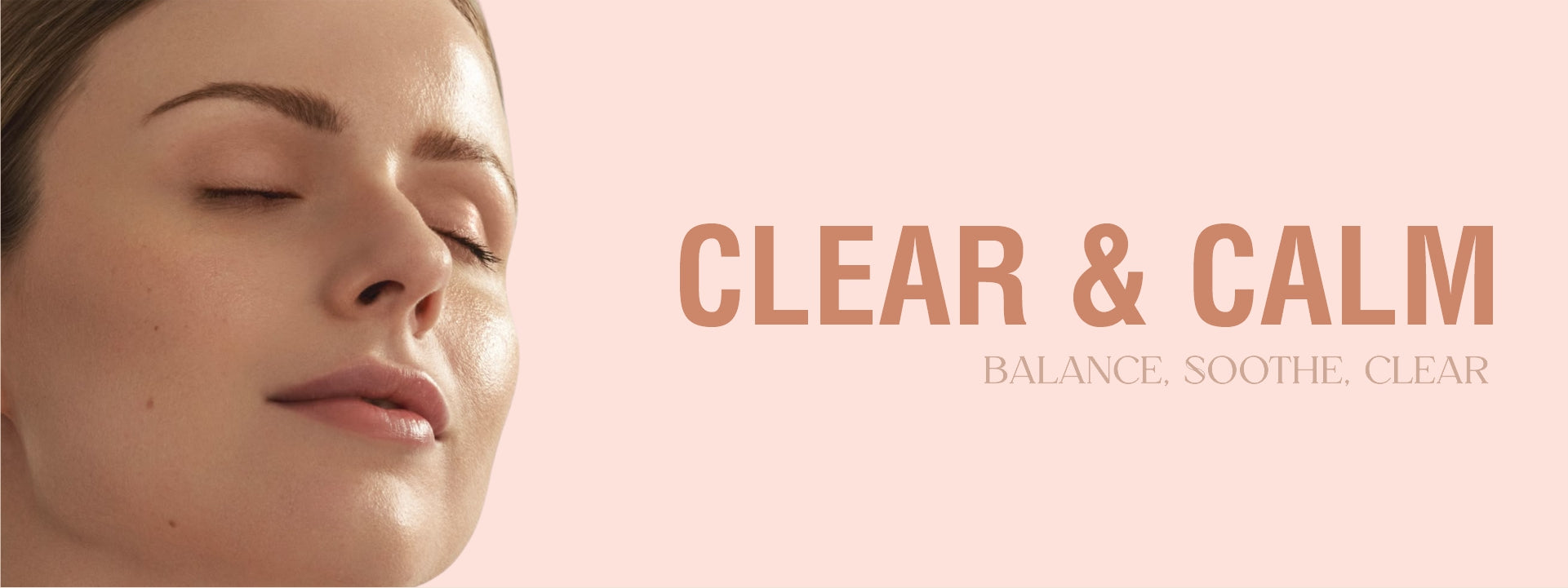 Clear & Calm