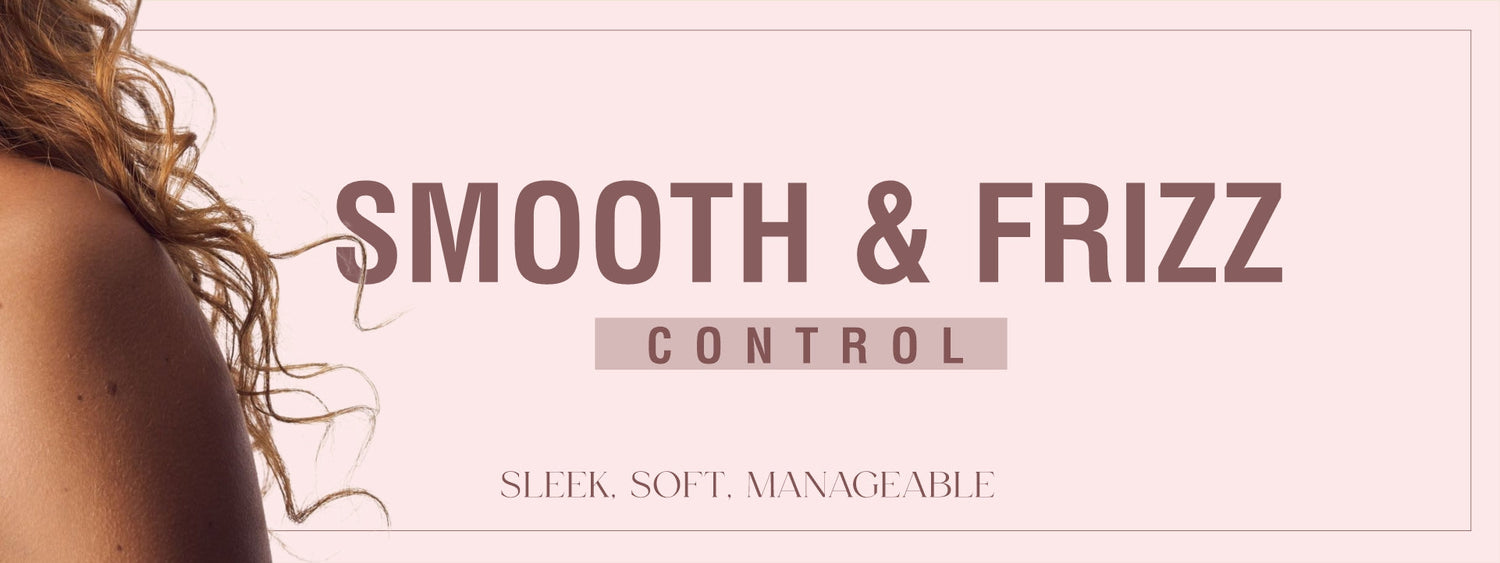 Smooth & Frizz Control